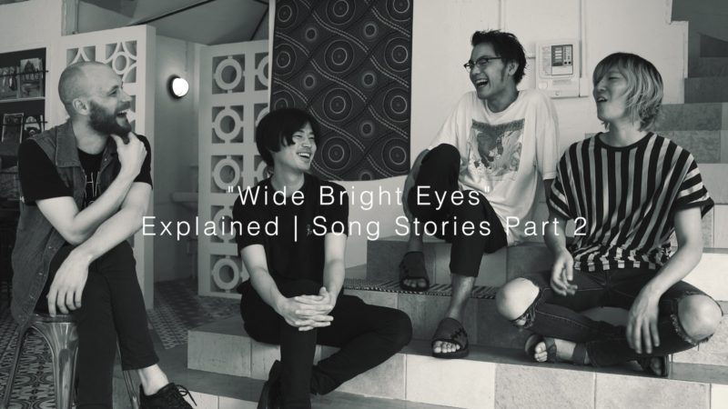 “Wide Bright Eyes” Explained | Song Stories Part2 (Official Video)