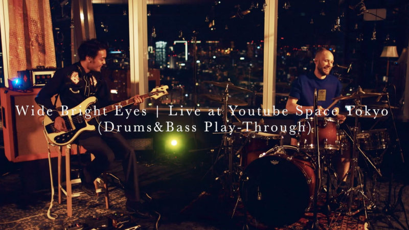 Wide Bright Eyes | Live at Youtube Space Tokyo (Official Play-Through Video)